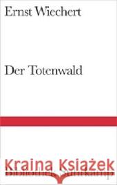 Der Totenwald : Ein Bericht. Nachwort: Briegleb, Klaus Wiechert, Ernst Briegleb, Klaus  9783518224250 Suhrkamp - książka