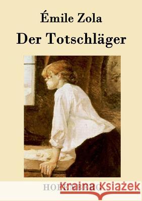 Der Totschläger Emile Zola 9783843076265 Hofenberg - książka