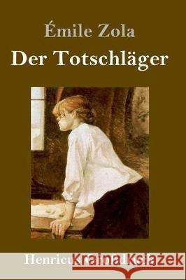 Der Totschläger (Großdruck) Émile Zola 9783847840077 Henricus - książka