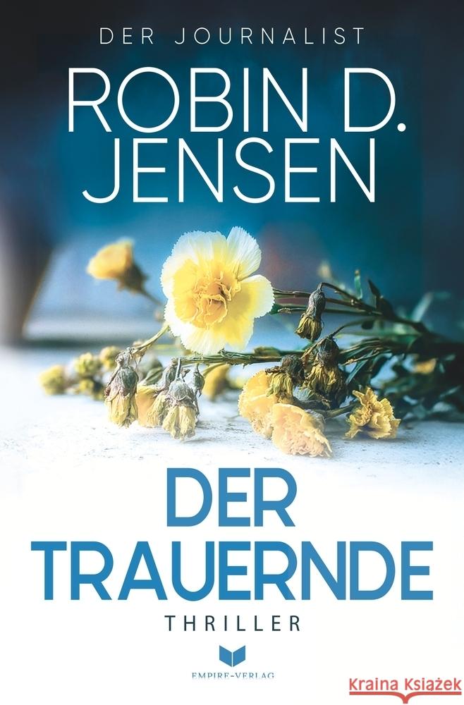 Der Trauernde Jensen, Robin D. 9783819426384 Empire-Verlag - książka