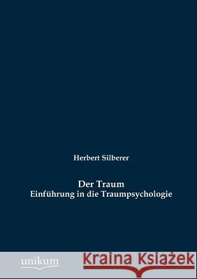 Der Traum Silberer, Herbert 9783845795089 UNIKUM - książka