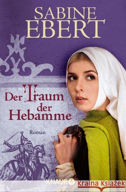 Der Traum der Hebamme : Roman Ebert, Sabine 9783426638378 Droemer/Knaur - książka