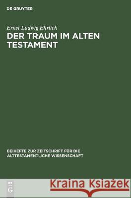 Der Traum Im Alten Testament Ernst Ludwig Ehrlich 9783112302354 de Gruyter - książka