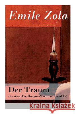 Der Traum (Le r�ve: Die Rougon-Macquart Band 16) Emile Zola, Armin Schwarz 9788027312641 e-artnow - książka
