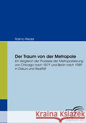 Der Traum Von Der Metropole Raimo Riedel 9783836652704 Diplomica Verlag Gmbh - książka