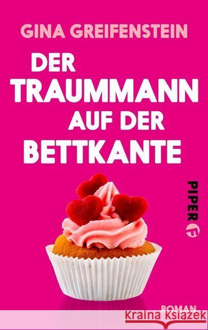 Der Traummann auf der Bettkante : Roman Greifenstein, Gina 9783492500791 Piper Fahrenheit - książka