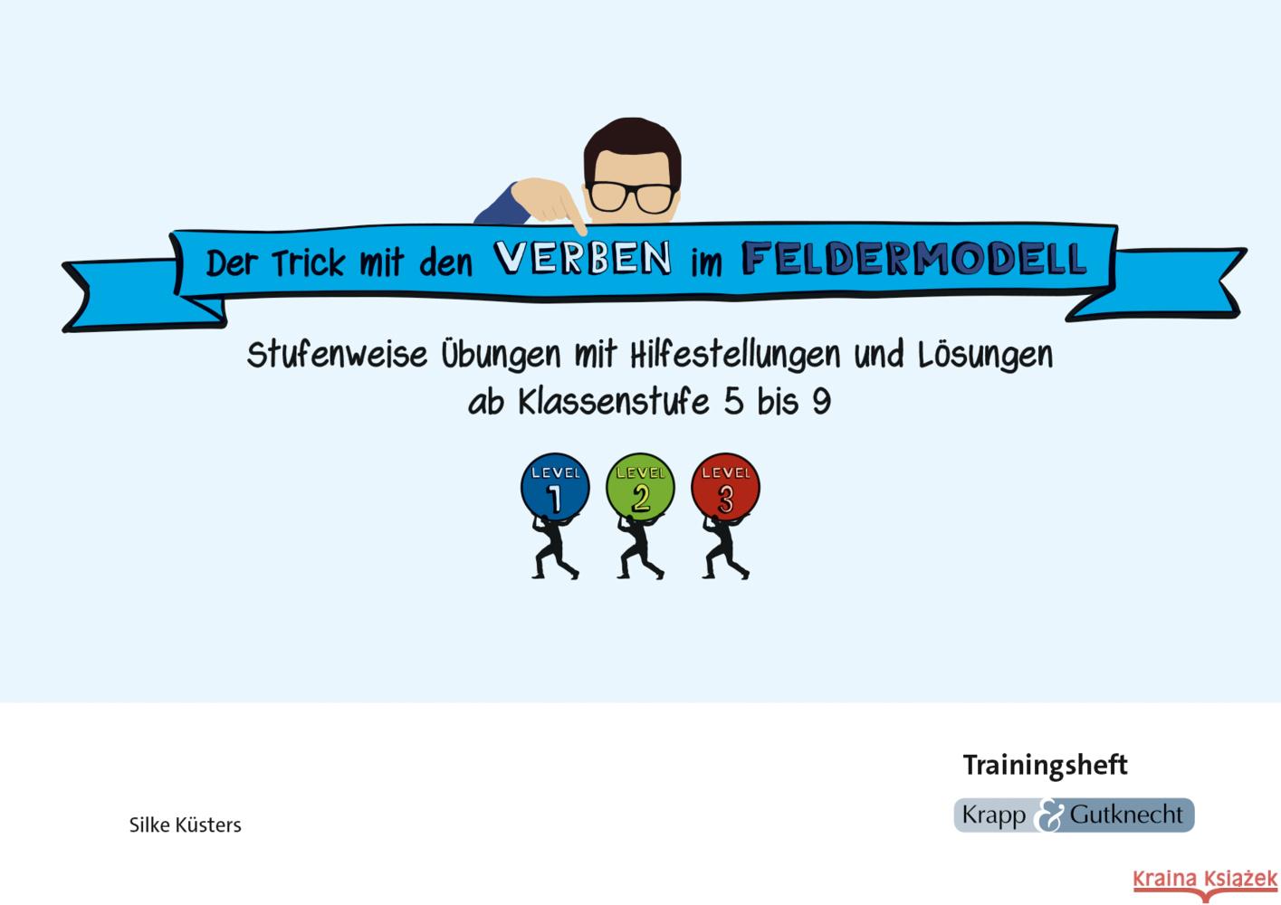 Der Trick mit den Verben im Feldermodell - Trainingsheft Küsters, Silke 9783963233012 Krapp & Gutknecht - książka