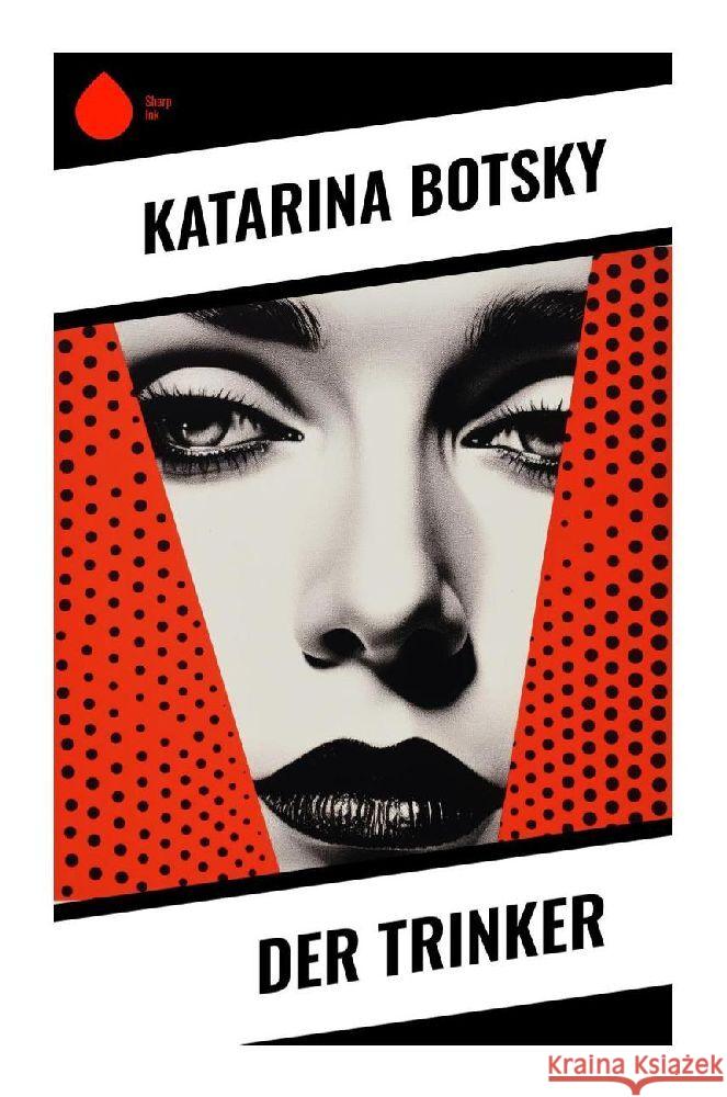 Der Trinker Botsky, Katarina 9788028352349 Sharp Ink - książka