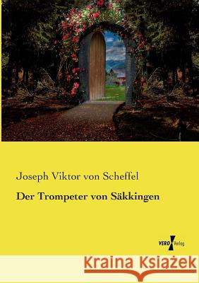 Der Trompeter von Säkkingen Joseph Viktor Von Scheffel 9783737219143 Vero Verlag - książka