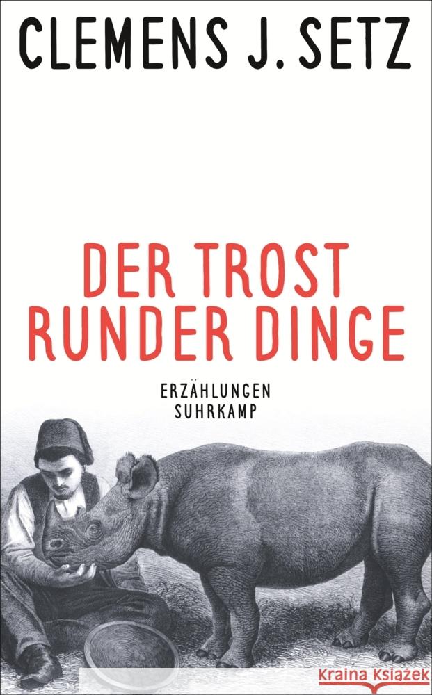 Der Trost runder Dinge Setz, Clemens J. 9783518470961 Suhrkamp - książka