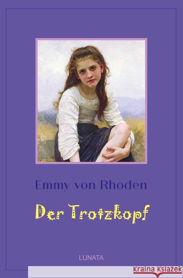 Der Trotzkopf von Rhoden, Emmy 9783752992823 epubli - książka