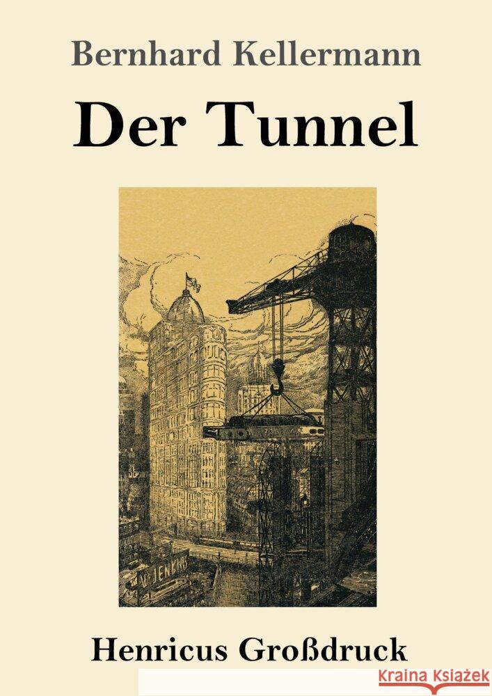 Der Tunnel (Großdruck) Kellermann, Bernhard 9783847855934 Henricus - książka