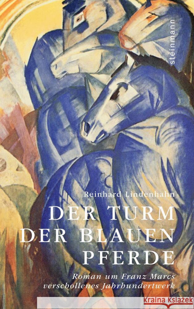 Der Turm der blauen Pferde Lindenhahn, Reinhard 9783927043916 Steinmann - książka