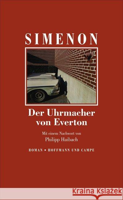 Der Uhrmacher von Everton : Roman. Mit e. Nachw. v. Philipp Haibach Simenon, Georges 9783455004724 Hoffmann und Campe - książka