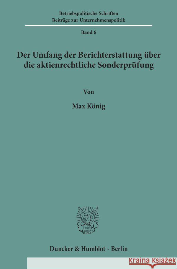 Der Umfang der Berichterstattung über die aktienrechtliche Sonderprüfung. König, Max 9783428020058 Duncker & Humblot - książka