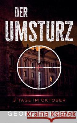 Der Umsturz: Drei Tage im Oktober Georg Hermes 9783967480061 Joebo Verlag - książka