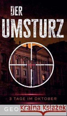 Der Umsturz: Drei Tage im Oktober Georg Hermes 9783967480146 Joebo Verlag - książka