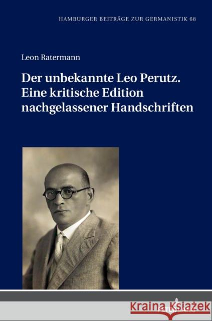 Der unbekannte Leo Perutz. Eine kritische Edition nachgelassener Handschriften Müller, Hans-Harald 9783631873656 Peter Lang AG - książka