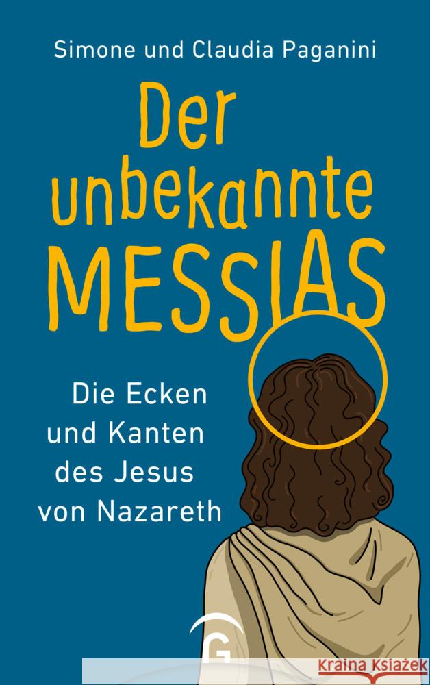 Der unbekannte Messias Paganini, Simone, Paganini, Claudia 9783579062389 Gütersloher Verlagshaus - książka