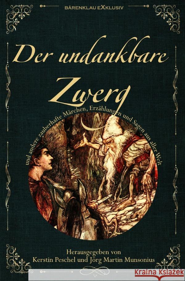 DER UNDANKBARE ZWERG: Märchen, Sagen und Erzählungen aus aller Welt Stahl, Karoline, Schweighöfer, Ines 9783754957431 epubli - książka