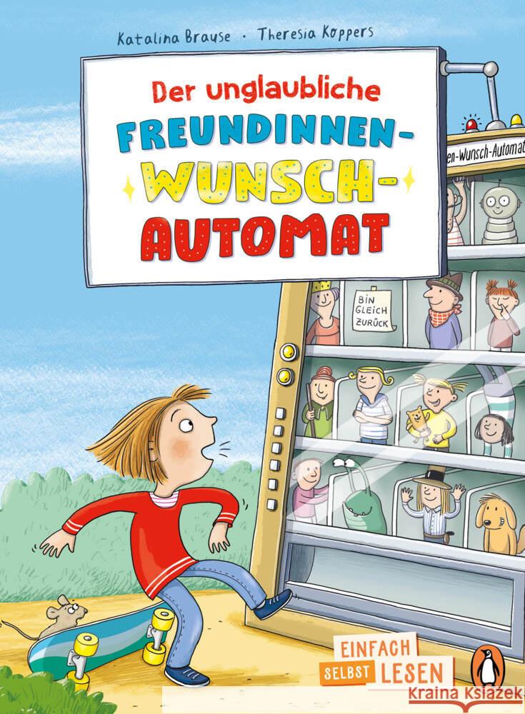 Der unglaubliche Freundinnen-Wunsch-Automat Brause, Katalina 9783328303930 Penguin Junior - książka