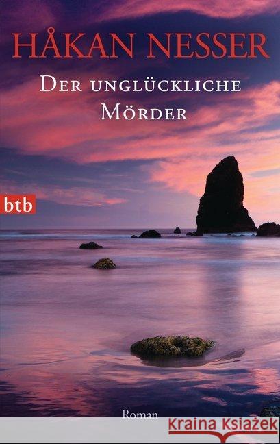 Der unglückliche Mörder : Roman. Ausgezeichnet mit dem Skandinavischen Krimipreis Nesser, Håkan 9783442742783 btb - książka