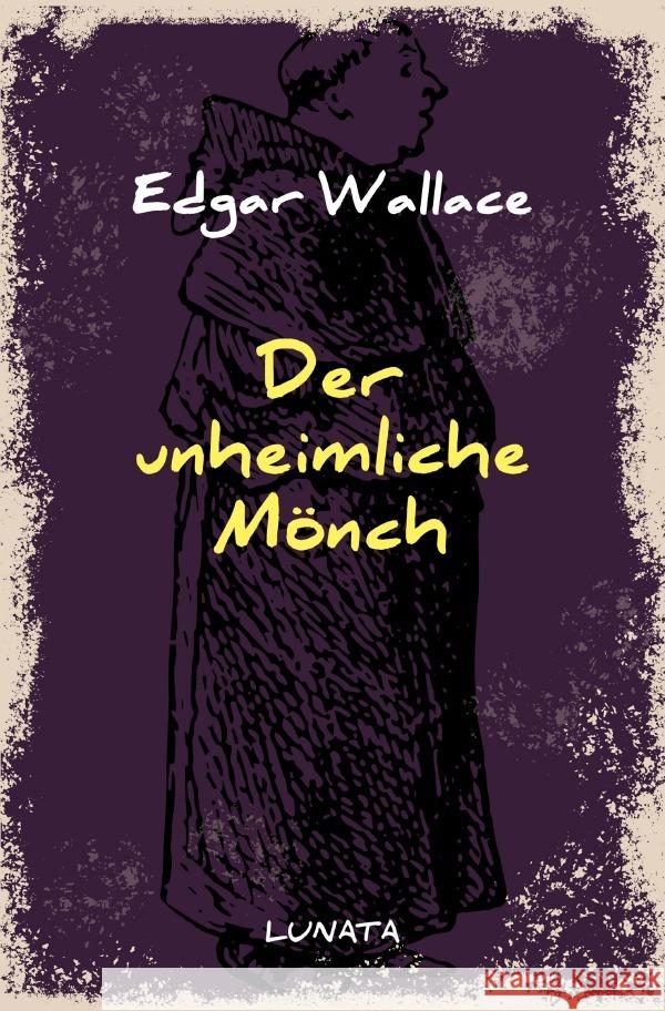 Der unheimliche Mönch Wallace, Edgar 9783752946048 epubli - książka