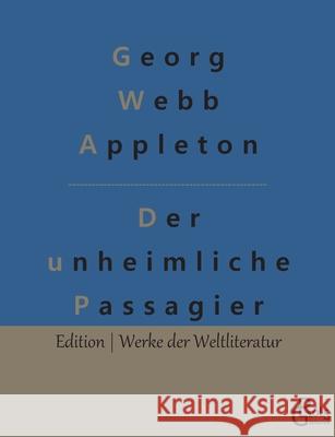 Der unheimliche Passagier Gröls-Verlag, Redaktion 9783966373098 Grols Verlag - książka