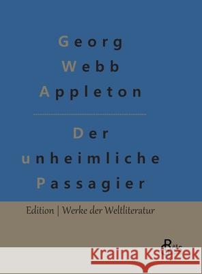 Der unheimliche Passagier Gröls-Verlag, Redaktion 9783966374491 Grols Verlag - książka