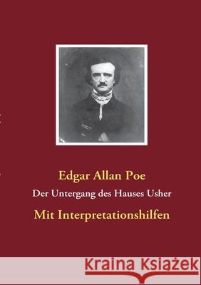 Der Untergang des Hauses Usher : Mit Interpretationshilfen Edgar Allan Poe 9783837059519 Bod - książka