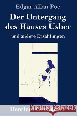 Der Untergang des Hauses Usher (Großdruck): und andere Erzählungen Poe, Edgar Allan 9783847839521 Henricus - książka