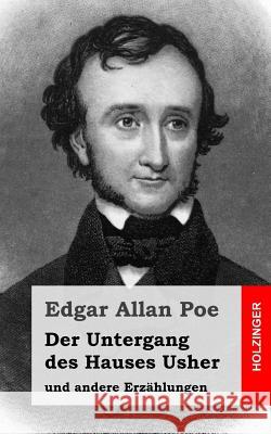 Der Untergang des Hauses Usher: und andere Erzählungen Poe, Edgar Allan 9781482664751 Createspace - książka