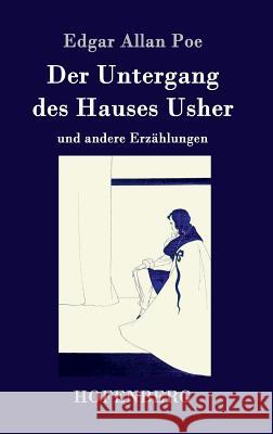 Der Untergang des Hauses Usher: und andere Erzählungen Edgar Allan Poe 9783843031530 Hofenberg - książka