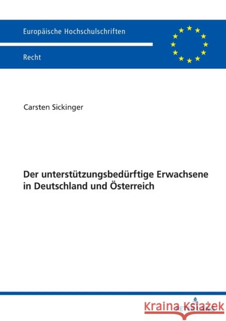 Der unterstützungsbedürftige Erwachsene in Deutschland und Österreich Sickinger, Carsten 9783631884676 Peter Lang Gmbh, Internationaler Verlag Der W - książka