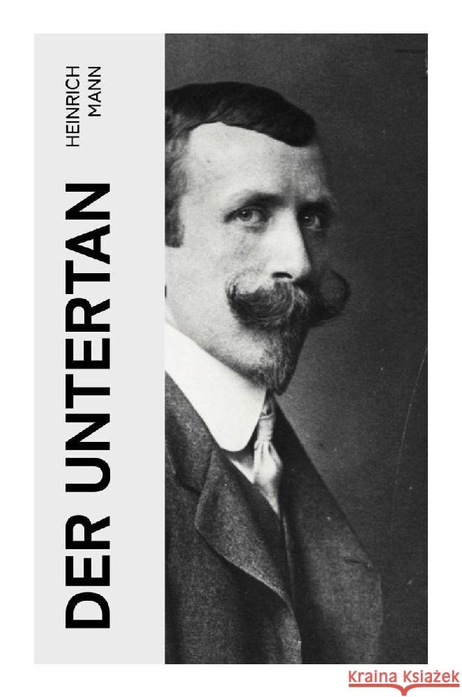 Der Untertan Mann, Heinrich 9788027380657 e-artnow - książka