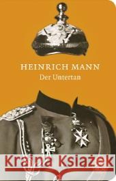 Der Untertan : Roman Mann, Heinrich 9783596512317 Fischer (TB.), Frankfurt - książka
