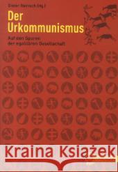 Der Urkommunismus : Auf den Spuren der egalitären Gesellschaft  9783853713501 Promedia, Wien - książka