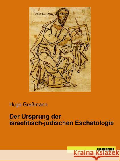 Der Ursprung der israelitisch-jüdischen Eschatologie Greßmann, Hugo 9783957703323 Saxoniabuch.de - książka