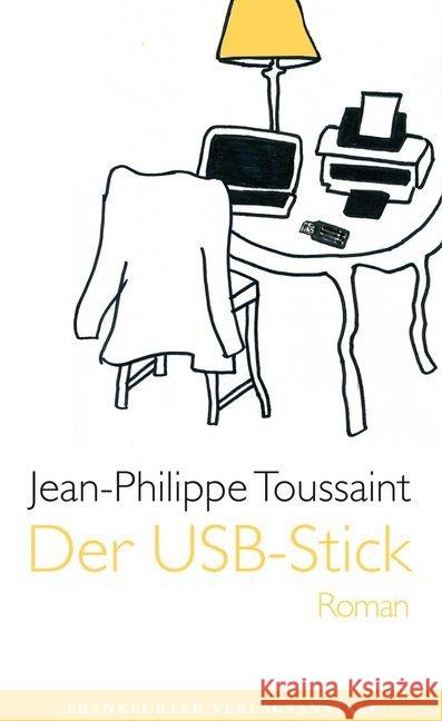 Der USB-Stick : Roman Toussaint, Jean-Philippe 9783627002732 Frankfurter Verlagsanstalt - książka
