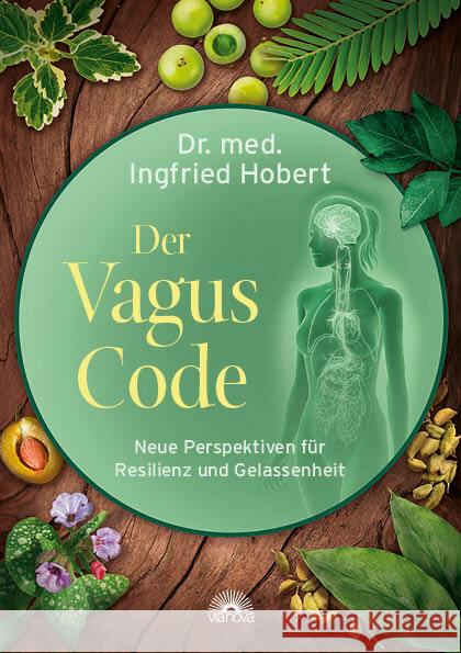 Der Vagus Code Hobert, Ingfried 9783866165472 Via Nova - książka