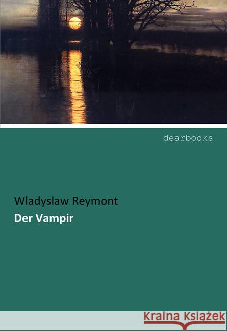 Der Vampir Reymont, Wladyslaw 9783954552146 dearbooks - książka