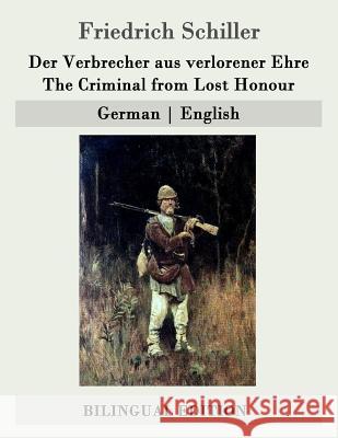 Der Verbrecher aus verlorener Ehre / The Criminal from Lost Honour: German - English Oxenford, John 9781507683422 Createspace - książka