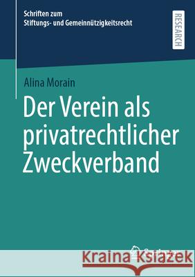 Der Verein als privatrechtlicher Zweckverband Alina Morain 9783658476038 Springer - książka