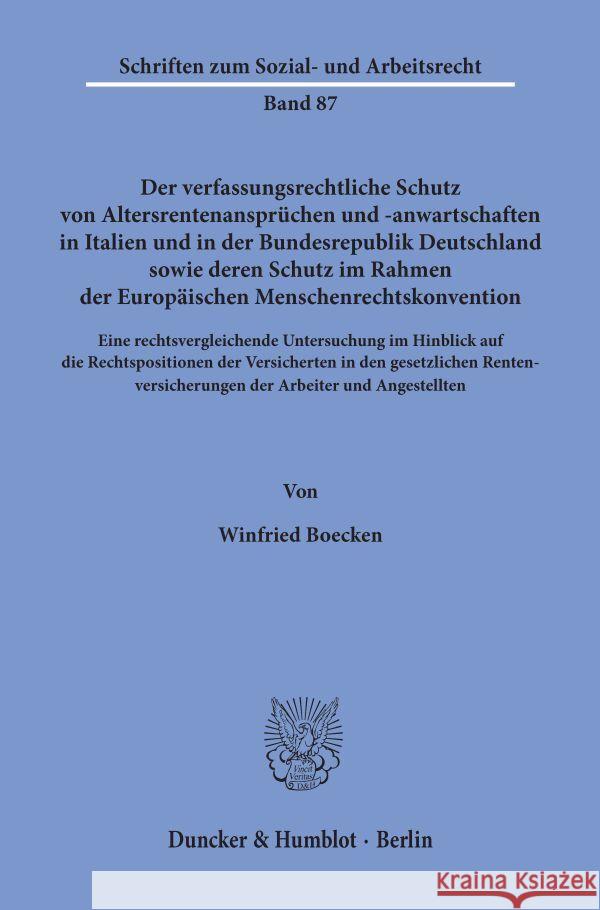 Der Verfassungsrechtliche Schutz Von Altersrentenanspruchen Und -Anwartschaften in Italien Und in Der Bundesrepublik Deutschland Sowie Deren Schutz Im Boecken, Winfried 9783428062768 Duncker & Humblot - książka