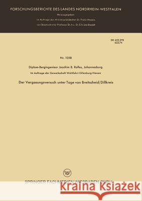 Der Vergasungsversuch Unter Tage Von Breitscheid/Dillkreis Joachim B. Rolfes 9783663033943 Vs Verlag Fur Sozialwissenschaften - książka