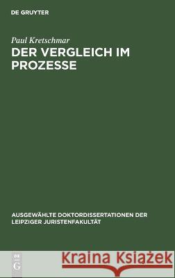 Der Vergleich im Prozesse Paul Kretschmar 9783112662816 de Gruyter - książka