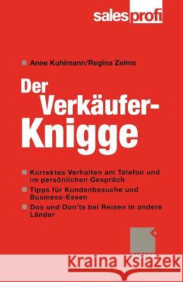 Der Verkäufer-Knigge: Money Machen Mit Manieren Kuhlmann, Anne 9783409114813 Gabler Verlag - książka