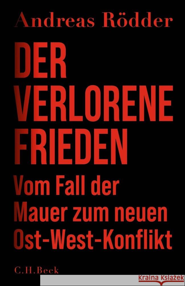 Der verlorene Frieden Rödder, Andreas 9783406821431 Beck - książka