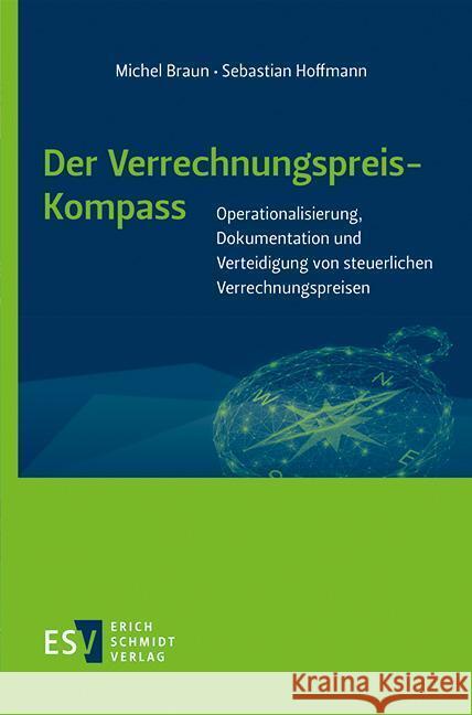 Der Verrechnungspreis-Kompass Braun, Michel, Hoffmann, Sebastian Stephan 9783503212354 Erich Schmidt Verlag - książka