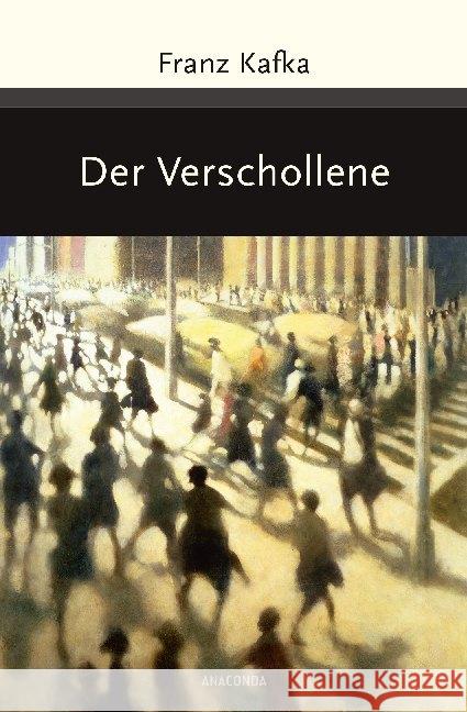 Der Verschollene (Amerika) : Roman Kafka, Franz 9783730602348 Anaconda - książka